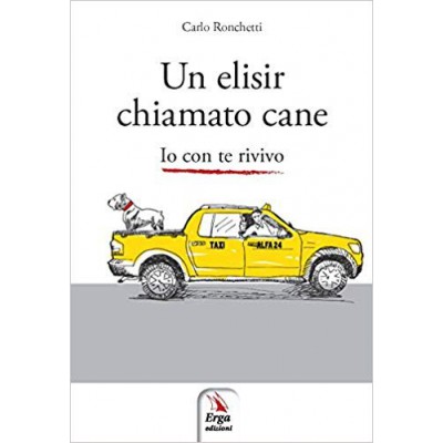 Libro \\"Un Elisir chiamato Cane\\" - Carlo Ronchetti per cani